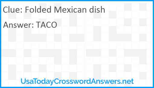 Folded Mexican dish Answer