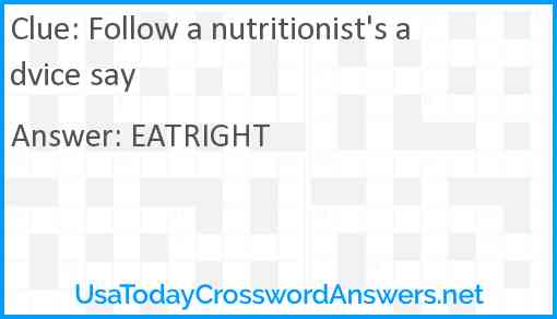 Follow a nutritionist's advice say Answer