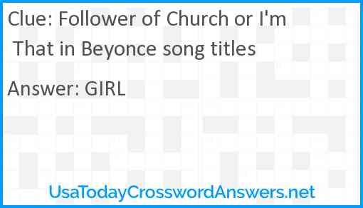 Follower of Church or I'm That in Beyonce song titles Answer