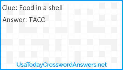 Food in a shell Answer