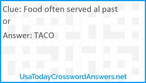 Food often served al pastor Answer