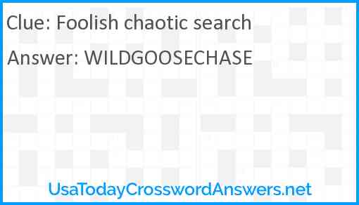 Foolish chaotic search Answer