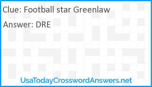 Football star Greenlaw Answer