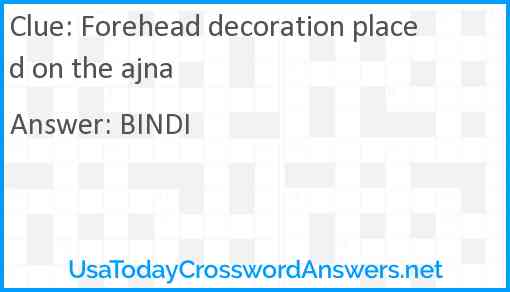 Forehead decoration placed on the ajna Answer