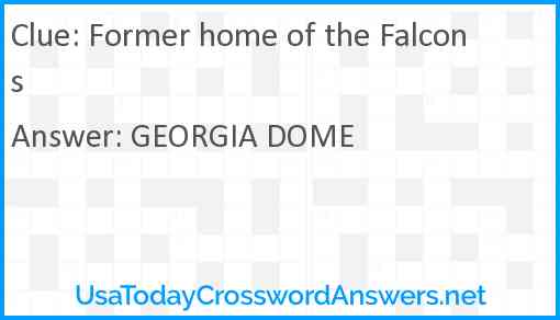 Former home of the Falcons Answer