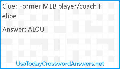 Former MLB player/coach Felipe Answer