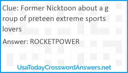 Former Nicktoon about a group of preteen extreme sports lovers Answer