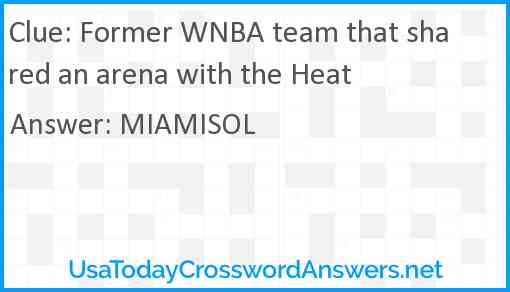 Former WNBA team that shared an arena with the Heat Answer