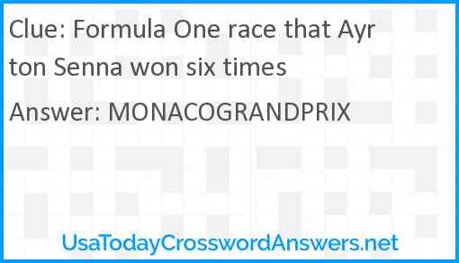 Formula One race that Ayrton Senna won six times Answer