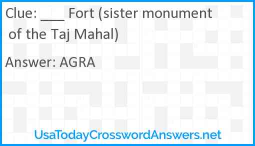 ___ Fort (sister monument of the Taj Mahal) Answer