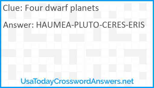 Four dwarf planets Answer