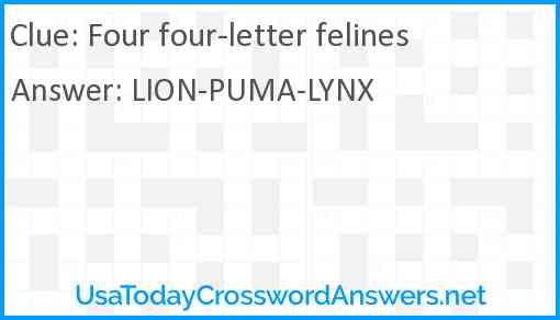 Four four-letter felines Answer