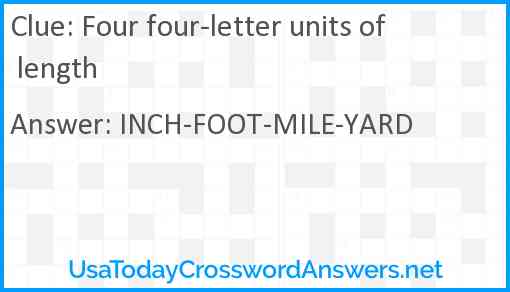 Four four letter units of length crossword clue