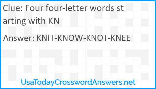 Four four-letter words starting with KN Answer