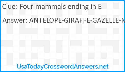 Four mammals ending in E Answer