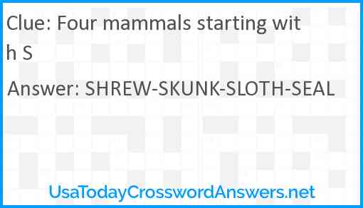Four mammals starting with S Answer