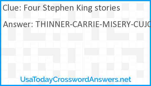 Four Stephen King stories crossword clue UsaTodayCrosswordAnswers net