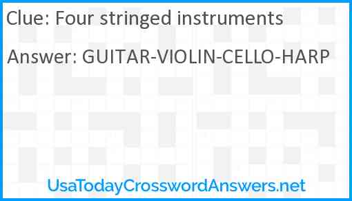 Four stringed instruments Answer