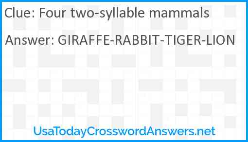 Four two-syllable mammals Answer