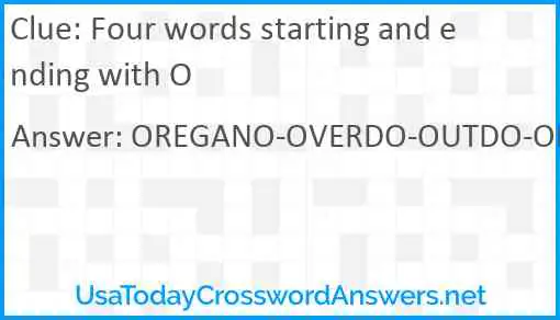 Four words starting and ending with O Answer