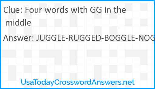 Four words with GG in the middle Answer