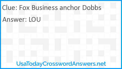 Fox Business anchor Dobbs Answer