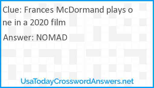 Frances McDormand plays one in a 2020 film Answer