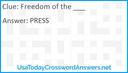 Freedom of the ___ Answer
