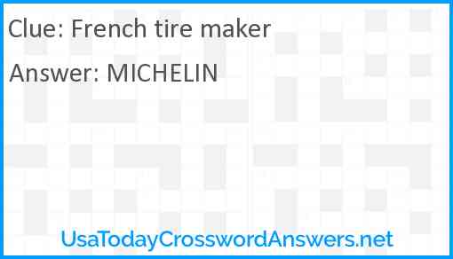 French tire maker crossword clue UsaTodayCrosswordAnswers net