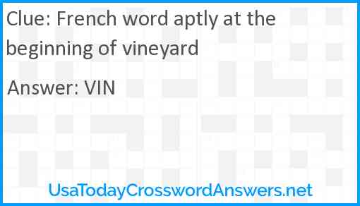 French word aptly at the beginning of vineyard Answer