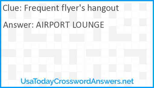 Frequent flyer's hangout Answer