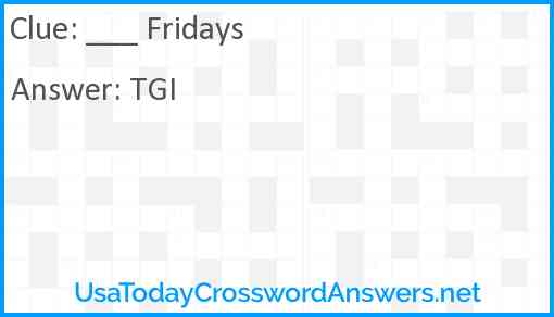 ___ Fridays Answer
