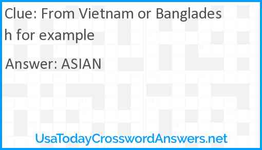 From Vietnam or Bangladesh for example Answer