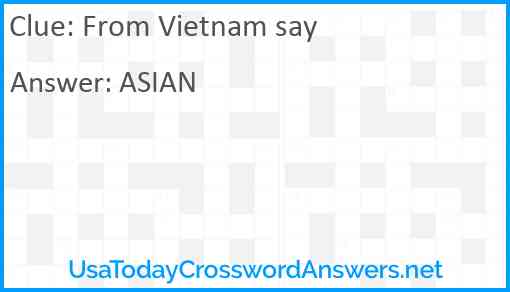 From Vietnam say Answer