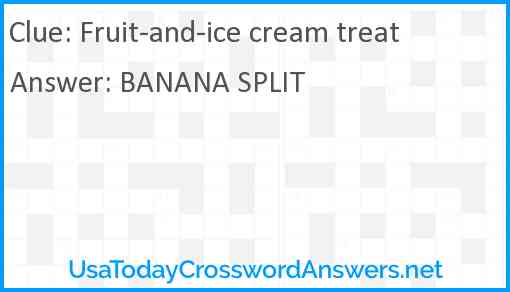 Fruit-and-ice cream treat Answer