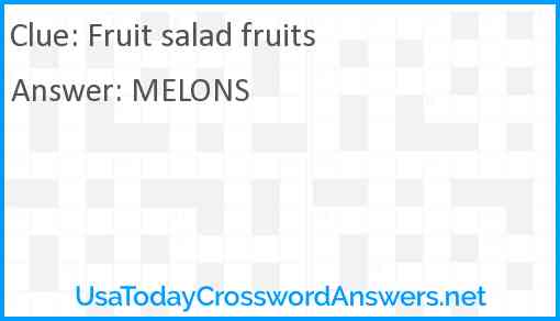 Fruit salad fruits Answer
