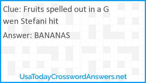 Fruits spelled out in a Gwen Stefani hit Answer