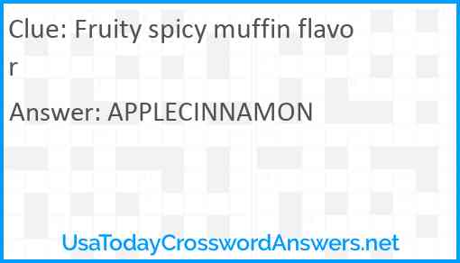 Fruity spicy muffin flavor Answer