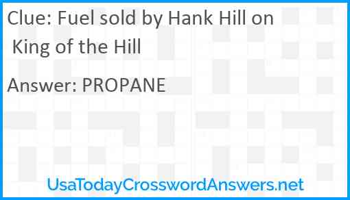 Fuel sold by Hank Hill on King of the Hill Answer