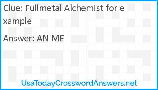 Fullmetal Alchemist for example Answer