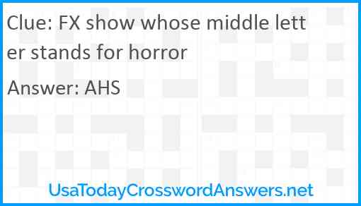 FX show whose middle letter stands for horror Answer