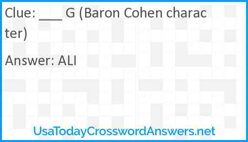 ___ G (Baron Cohen character) Answer