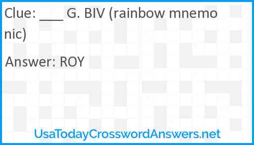 ___ G. Biv (rainbow mnemonic) Answer