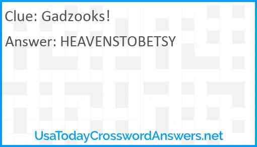Gadzooks! Answer