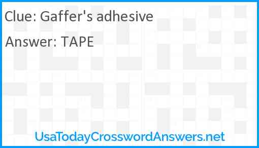 Gaffer's adhesive Answer