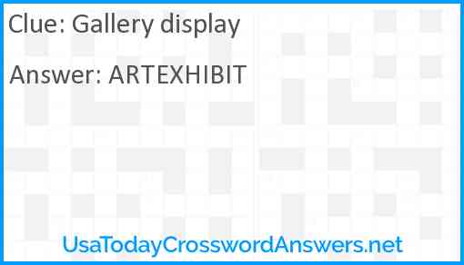 Gallery display crossword clue UsaTodayCrosswordAnswers net
