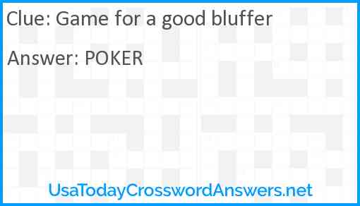 Game for a good bluffer Answer