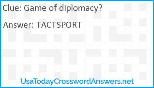 Game of diplomacy? Answer