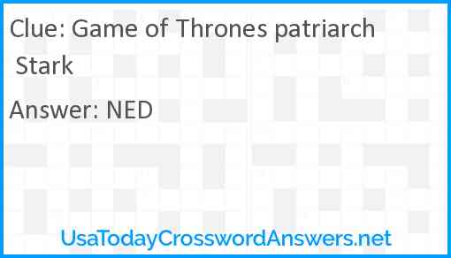 Game of Thrones patriarch Stark Answer