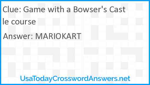 Game with a Bowser's Castle course Answer